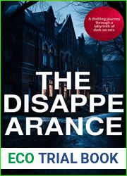 The Disappearance: An addictive psychological thriller