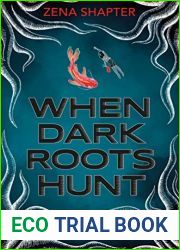 When Dark Roots Hunt