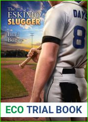 The Eskimo Slugger (The Austin Trilogy, #3)