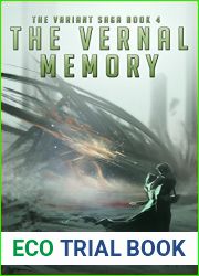 The Vernal Memory (The Variant Saga, #4)
