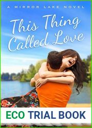 This Thing Called Love (Mirror Lake, #1)