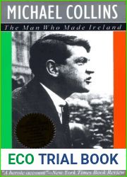 Michael Collins: The Man Who Made Ireland