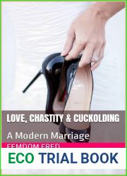 Love, Chastity and Cuckolding: A Modern Marriage