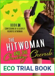 The Hitwoman and the Chubby Cherub (Confessions of a Slightly Neurotic Hitwoman, #13)