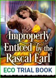 Improperly Enticed By The Rascal Earl