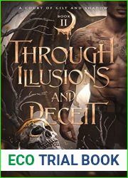 Through Illusions and Deceit (A Court of Gilt and Shadow, #2)