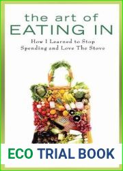 The Art of Eating In: How I Learned to Stop Spending and Love the Stove
