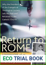 Return To Rome: Confessions of an Evangelical Catholic