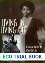 Living In, Living Out: African American Domestics in Washington, D.C., 1910-1940