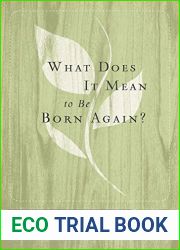 What Does It Mean to be Born Again? (Crucial Questions Book 6)