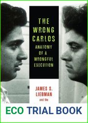 The Wrong Carlos: Anatomy of a Wrongful Execution