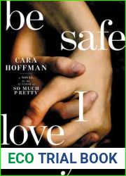 Be Safe I Love You