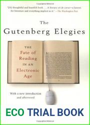 The Gutenberg Elegies: The Fate of Reading in an Electronic Age