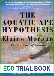 The Aquatic Ape Hypothesis