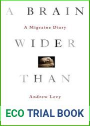 A Brain Wider Than the Sky: A Migraine Diary
