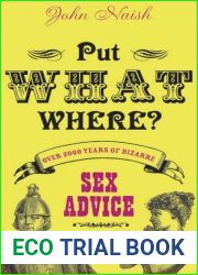 Put What Where? Over 2,000 Years of Bizarre Sex Advice