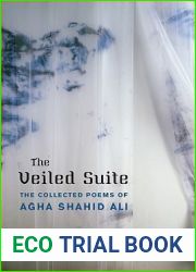 The Veiled Suite: The Collected Poems