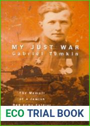 My Just War: The Memoir of a Jewish Red Army Soldier in World War II