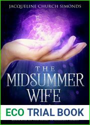 The Midsummer Wife: Book One of The Heirs to Camelot Series