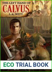 The Left Hand of Calvus (Warriors of Rome, #1)