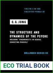 The Structure and Dynamics of the Psyche (Collected Works, Vol 8)