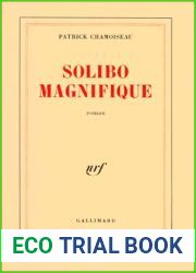 Solibo Magnifique