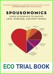 Spousonomics: Using Economics to Master Love, Marriage, and Dirty Dishes
