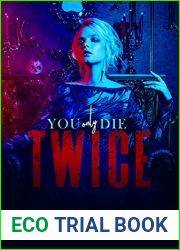 You Only Die Twice (Bratva Vampire Dark Duet, #2)