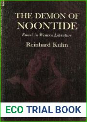 The Demon of Noontide: Ennui in Western Literature (Princeton Legacy Library, 4947)
