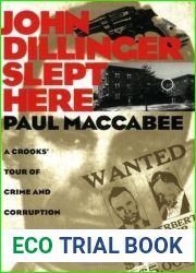 John Dillinger Slept Here: A Crooks| Tour of Crime and Corruption in St. Paul, 1920-1936