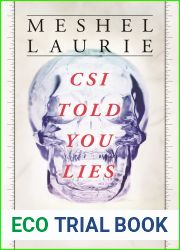 CSI Told You Lies