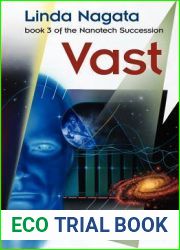 Vast (The Nanotech Succession, #3)