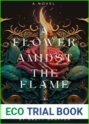 A Flower Amidst the Flames