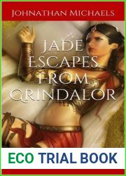 Jade Escapes from Grindalor