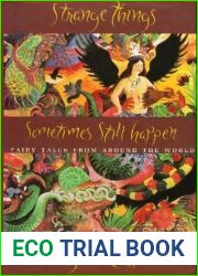 Strange Things Sometimes Still Happen: Fairy Tales from Around the World