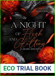 A Night of Flesh and Gluttony | Part One: Vices and Hedonism