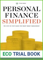 Personal Finance Simplified: The Step-By-Step Guide for Smart Money Management