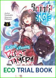 Saint? No! I|m Just a Passing Beast Tamer! Volume 1