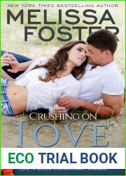Crushing on Love (The Bradens at Peaceful Harbor, MD #4; The Bradens #20; Love in Bloom #35 )