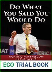 Do What You Said You Would Do: Fighting for Freedom in the Swamp