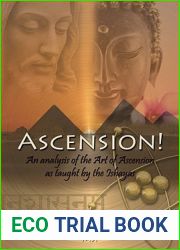 Ascension!: An Analysis of the Art of Ascension as Taught by the Ishayas