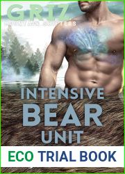 Intensive Bear Unit (Griz Mountain Shifters Book 2)