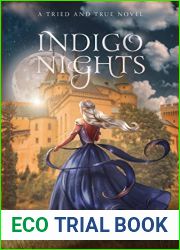 Indigo Nights: A Tried and True Novel (Tried and True Series Book 3)