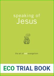 Speaking of Jesus: The Art of Not-Evangelism