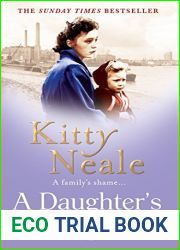 A Daughter|s Disgrace: An absolutely heartbreaking saga from the Sunday Times bestselling author Kitty Neale