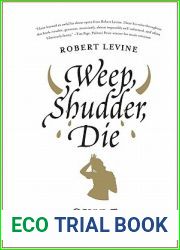 Weep, Shudder, Die: A Guide to Loving Opera