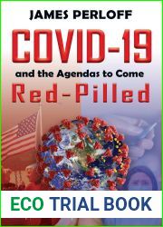 Covid-19 and the Agendas to Come, Red-Pilled