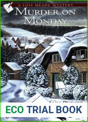 Murder on Monday (Lois Meade Mystery #1)