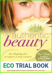 Authentic Beauty: The Shaping of a Set-Apart Young Woman
