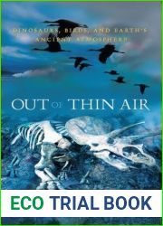 Out of Thin Air: Dinosaurs, Birds, and Earth|s Ancient Atmosphere
